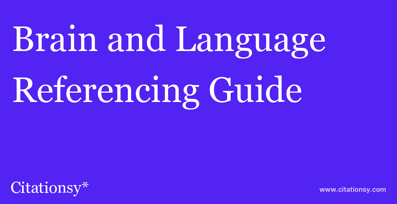 cite Brain and Language  — Referencing Guide